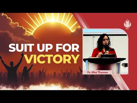 Suit up for Victory | Ps. Mini Thomas | Master’s Grace Church (MGC), Toronto