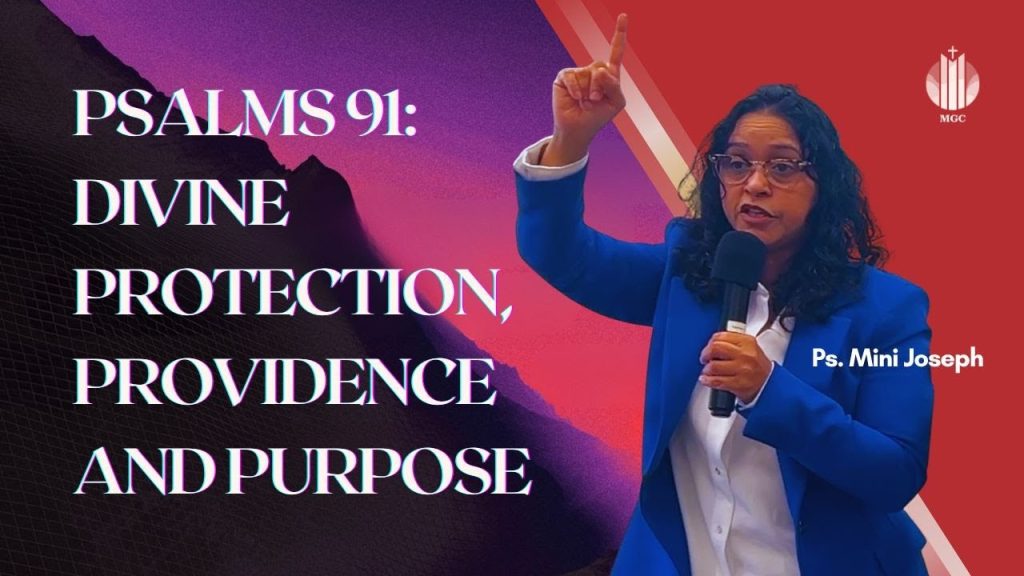 Psalms 91: Divine Protection, Providence & Purpose | Ps. Mini | Master’s Grace Church (MGC), Toronto