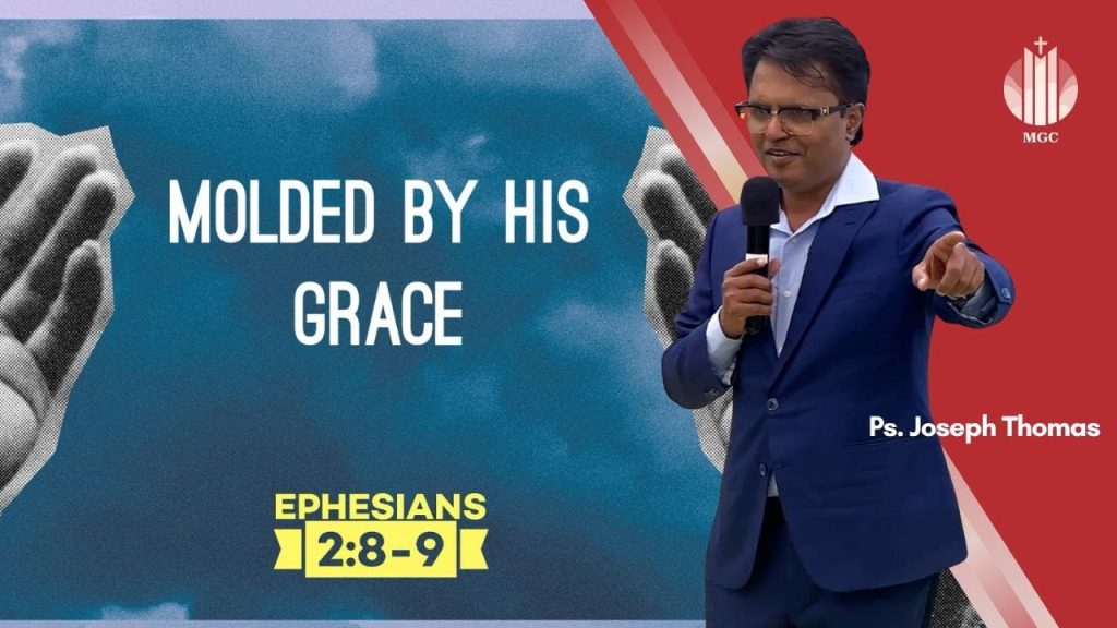 Molded By His Grace | Ps. Joseph Thomas | Master’s Grace Church (MGC), Toronto