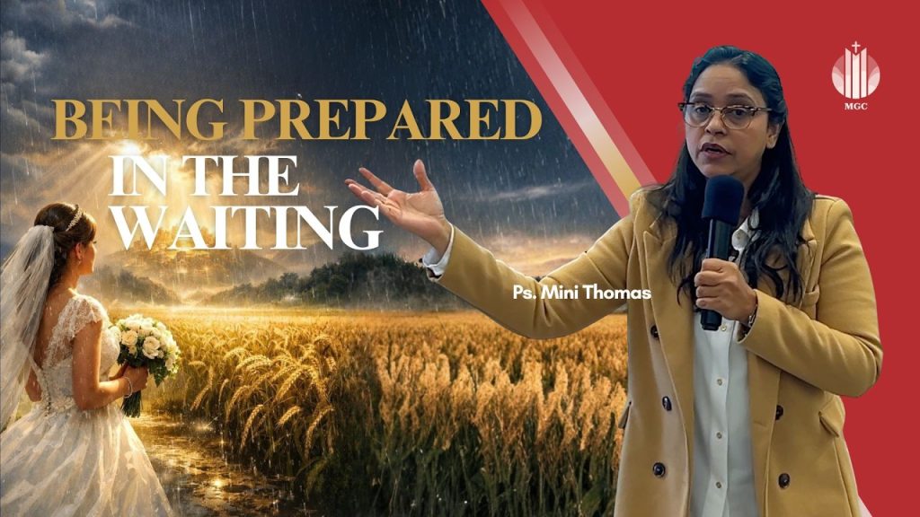 Being Prepared in the Waiting | Ps. Mini Thomas | Master’s Grace Church (MGC), Toronto