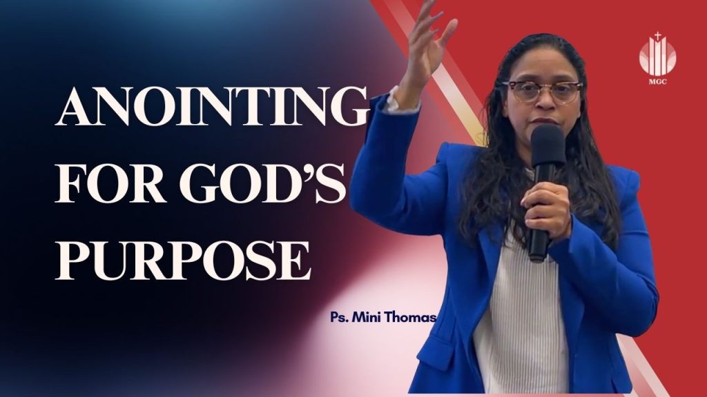 Anointing for God’s Purpose | Ps. Mini Thomas | Master’s Grace Church (MGC), Toronto