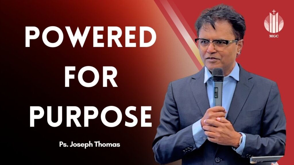 Powered for Purpose | Ps. Joseph Thomas | Master’s Grace Church (MGC), Toronto
