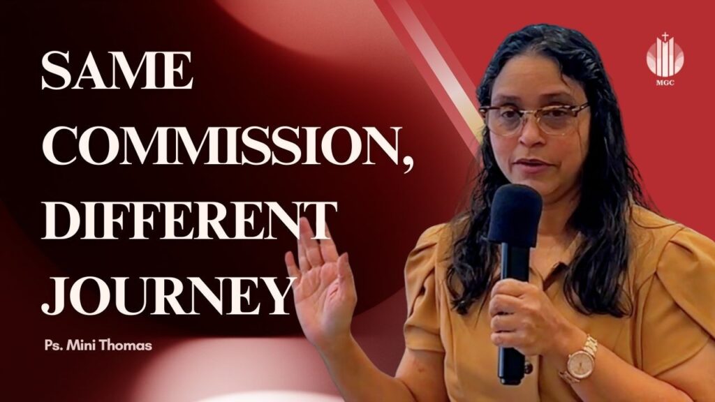 Same Commission, Different Journey | Ps. Mini Thomas | Master’s Grace Church (MGC), Toronto