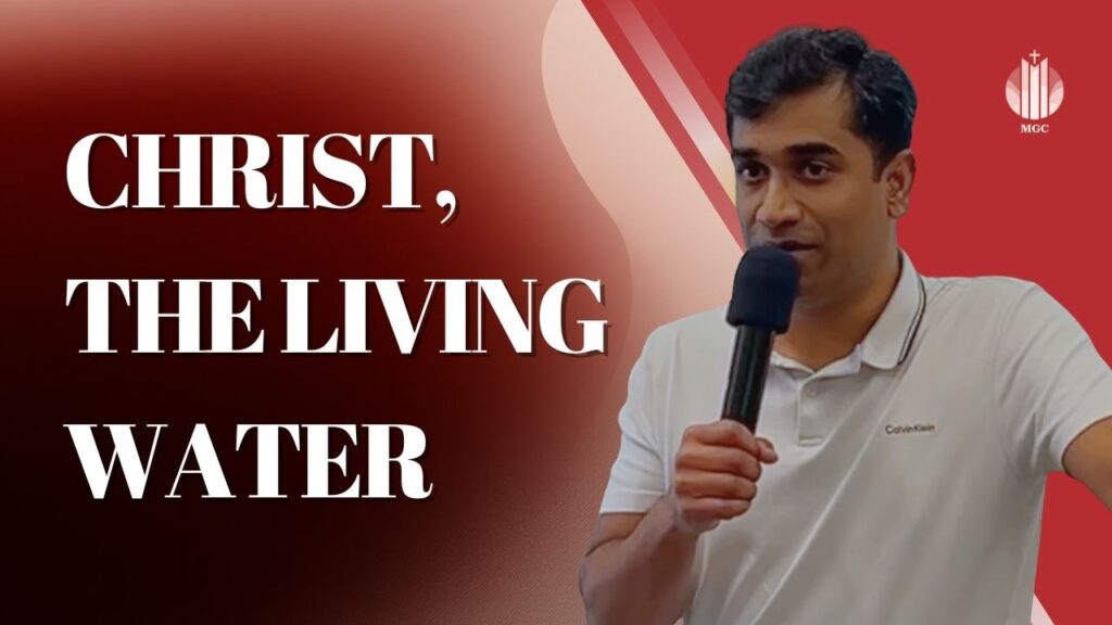Christ, The Living Water | Master’s Grace Church