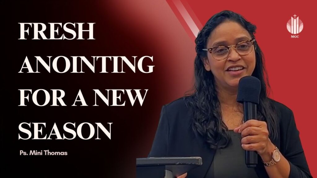 Fresh Anointing For A New Season | Ps. Mini Thomas | Master’s Grace Church (MGC), Toronto